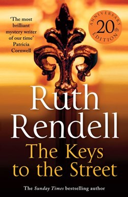 The keys to the street by Ruth Rendell