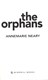 The orphans by Annemarie Neary