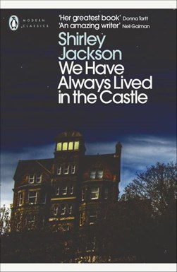 We Have Always Lived In The Castle  P/B by Shirley Jackson