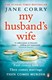 My husband's wife by Jane Corry