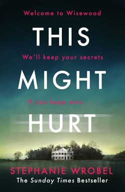 This might hurt by Stephanie Wrobel