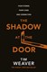 The shadow at the door by Tim Weaver