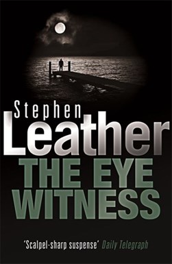 The eyewitness by Stephen Leather
