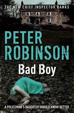 Bad Boy  P/B by Peter Robinson
