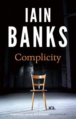 Complicity by Iain Banks