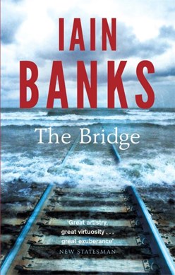 The bridge by Iain Banks