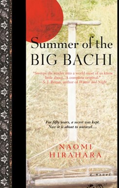 Summer of the Big Bachi by Naomi Hirahara