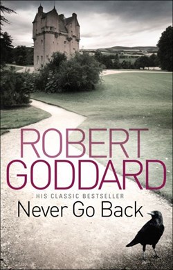 Never Go Back P/B by Robert Goddard