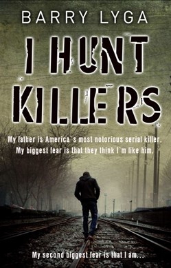 I hunt killers by Barry Lyga