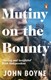 Mutiny On The Bounty P/B by John Boyne