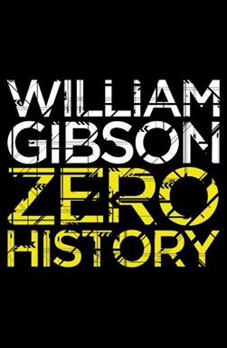 Zero history by William Gibson