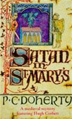 Satan in St Mary's by P. C. Doherty