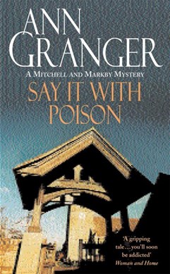 Say it with poison by Ann Granger
