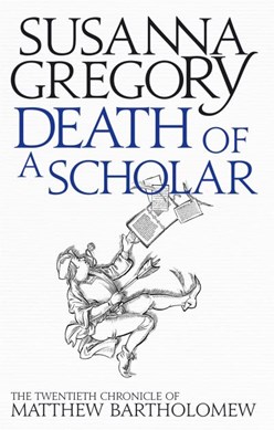 Death of a scholar by Susanna Gregory