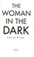 The woman in the dark by Vanessa Savage