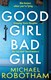 Good Girl Bad Girl P/B by Michael Robotham