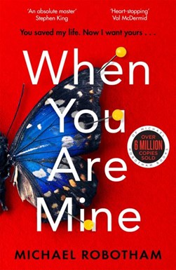 When You Are Mine P/B by Michael Robotham