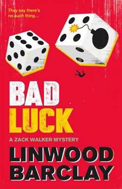 Bad Luck (FS) P/B by Linwood Barclay
