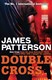 Double Cross (FS) by James Patterson