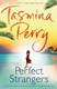 Perfect Strangers  P/B by Tasmina Perry