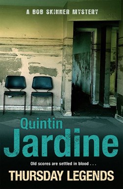 Thursday legends by Quintin Jardine