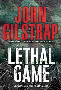 Lethal game by John Gilstrap
