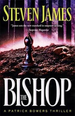 The bishop by Steven James