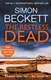 The restless dead by Simon Beckett