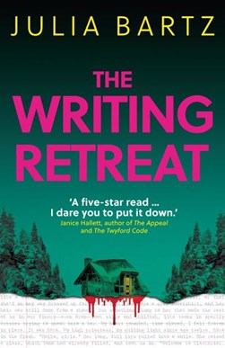 The writing retreat by Julia Bartz