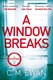 A window breaks by Chris Ewan