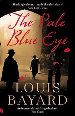 Pale Blue Eye P/B by Louis Bayard