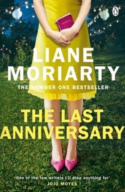 The last anniversary by Liane Moriarty