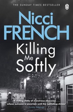 Killing me softly by Nicci French