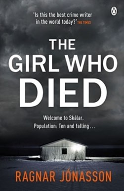 Girl Who Died P/B by Ragnar Jónasson