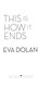 This Is How It Ends P/B by Eva Dolan