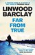 Far From True  P/B by Linwood Barclay
