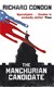 The Manchurian candidate by Richard Condon