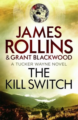 The kill switch by James Rollins