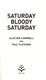 Saturday Bloody Saturday P/B by Alastair Campbell