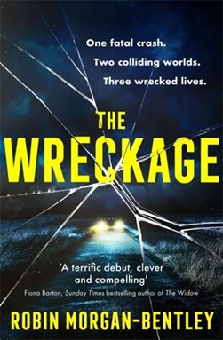 The wreckage by Robin Morgan-Bentley