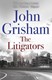 Litigators  P/B by John Grisham