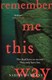 Remember me this way by Sabine Durrant