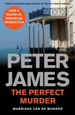 The perfect murder by Peter James