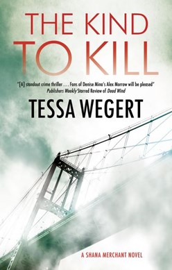 The kind to kill by Tessa Wegert