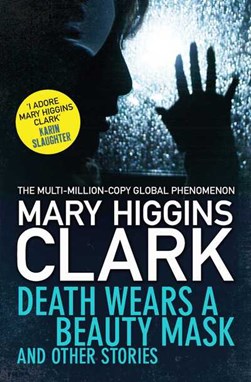 Death Wears a Beauty Mask & Other Stories P/B (FS) by Mary Higgins Clark