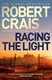Racing the light by Robert Crais