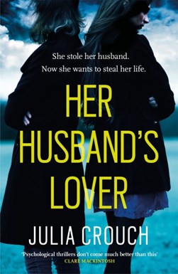 Her husband's lover by Julia Crouch