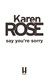 Say Youre Sorry P/B by Karen Rose