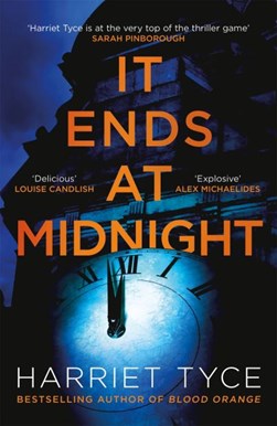 It ends at midnight by Harriet Tyce