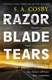 Razorblade Tears P/B by S. A. Cosby